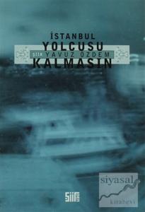 İstanbul Yolcusu Kalmasın