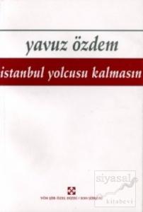 İstanbul Yolcusu Kalmasın