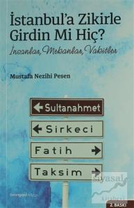 İstanbul'a Zikirle Girdin Mi Hiç?