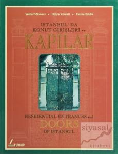 İstanbul'da Konut Girişleri ve Kapılar Residential Entrances and Doors of Istanbul