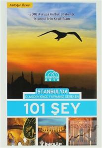 İstanbul'da Ölmeden Önce Yapmanız Gereken 101 Şey