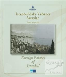 İstanbul'daki Yabancı Saraylar / Foreign Palaces in Istanbul (Ciltli)