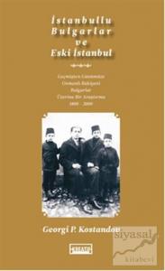 İstanbullu Bulgarlar ve Eski İstanbul