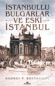 İstanbullu Bulgarlar ve Eski İstanbul