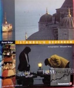 İstanbul'u Gezerken (Ciltli)