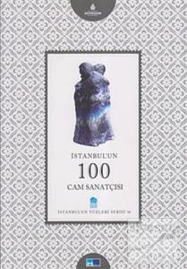İstanbul'un 100 Cam Sanatçısı
