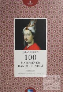 İstanbul'un 100 Hayırsever Hanımefendisi