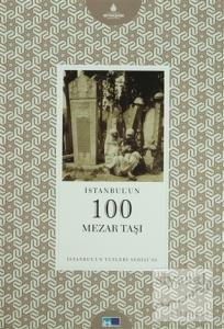 İstanbul'un 100 Mezar Taşı