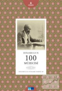 İstanbul'un 100 Müzecisi