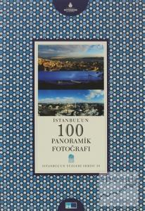İstanbul'un 100 Panoramik Fotoğrafı
