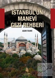 İstanbul'un Manevi Gezi Rehberi