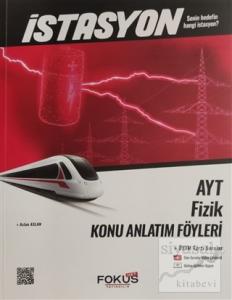 İstasyon AYT Fizik Konu Anlatım Föyleri