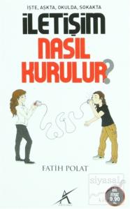 İşte, Aşkta, Sokakta İletişim Nasıl Kurulur?