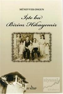 İşte Bu Bizim Hikayemiz