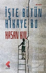 İşte Bütün Hikaye Bu