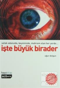 İşte Büyük Birader