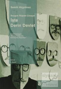 İşte Derin Devlet: Soygun, Rüşvet, Cinayet