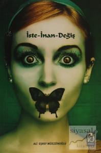 İste - İnan - Değiş