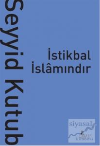 İstikbal İslamındır