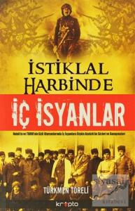 İstiklal Harbinde İç İsyanlar