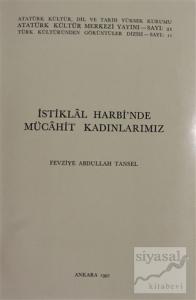 İstiklal Harbi'nde Mücahit Kadınlarımız