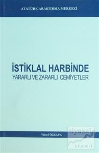 İstiklal Harbinde Yararlı ve Zararlı Cemiyetler