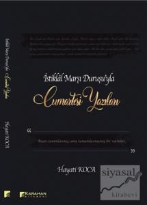 İstiklal Marşı Duruşu'yla Cumartesi Yazıları