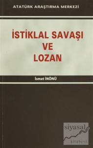İstiklal Savaşı ve Lozan
