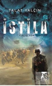 İstila Kaçış Yok Serisi 1