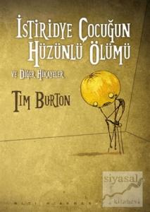 İstiridye Çocuğun Hüzünlü Ölümü ve Diğer Hikayeler İstiridye Çocuğun Hüzünlü Ölümü ve Diğer Hikayeler