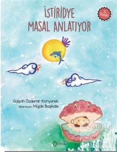 İstiridye Masal Anlatıyor