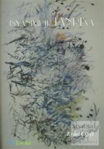 İsyanımdır Tanrı'ya