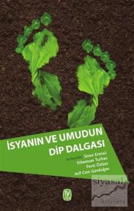 İsyanın ve Umudun Dip Dalgası