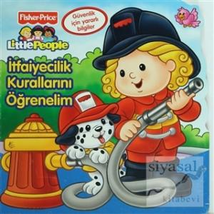 İtfaiyecilik Kurallarını Öğrenelim