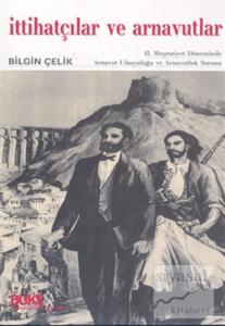 İttihatçılar ve Arnavutlar