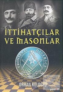 İttihatçılar ve Masonlar