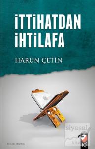İttihatdan İhtilafa