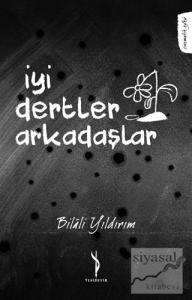 İyi Dertler Arkadaşlar