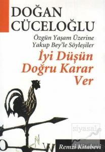 İyi Düşün Doğru Karar Ver