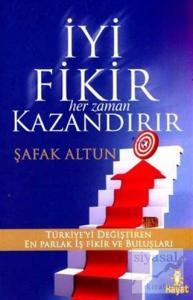 İyi Fikir Her Zaman Kazandırır İyi Fikir Her Zaman Kazandırır