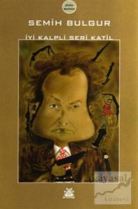 İyi Kalpli Seri Katil