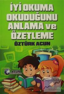 İyi Okuma Okuduğunu Anlama ve Özetleme
