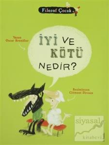 İyi ve Kötü Nedir?