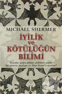 İyiliğin ve Kötülüğün Bilimi