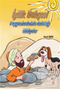 İyilik Bahçesi - Peygamberimizin Anlattığı Hikayeler