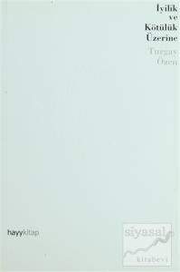 İyilik ve Kötülük Üzerine