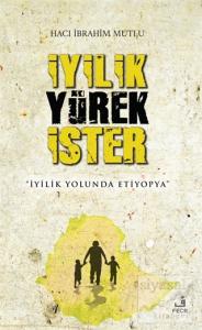 İyilik Yürek İster (Ciltli)