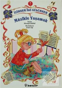 İyimser ile Gülümser 7 Müzikle Yaşamak