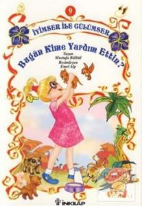 İyimser ile Gülümser 9 Bugün Kime Yardım Ettin?