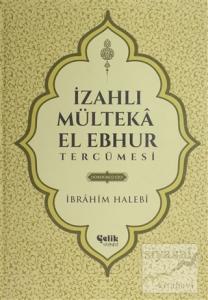 İzahlı Mülteka El Ebhur Tercümesi 4. Cilt (Ciltli)